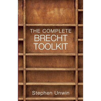 Unwin, Stephen The Complete Brecht Toolkit - Publicité Unwin, Stephen The Complete Brecht Toolkit - Publicité