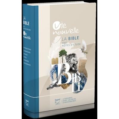 Bible d'étude Vie nouvelle, Segond 21 : couverture rigide illustrée - Publicité Bible d'étude Vie nouvelle, Segond 21 : couverture rigide illustrée - Publicité