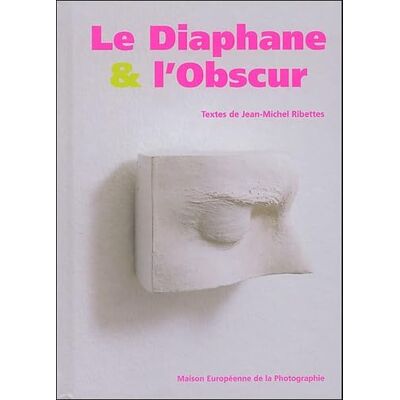 Ribettes, Jean-Michel Le diaphane & l'obscur.: Une histoire de la diapositive dans l'art contemporain - Publicité Ribettes, Jean-Michel Le diaphane & l'obscur.: Une histoire de la diapositive dans l'art contemporain - Publicité