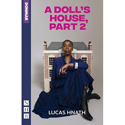 Hnath, Lucas A Doll's House, Part 2 - Publicité Hnath, Lucas A Doll's House, Part 2 - Publicité