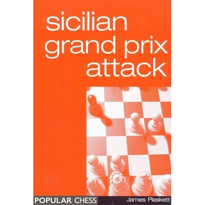 Plaskett, James Sicilian Grand Prix Attack - Publicité Plaskett, James Sicilian Grand Prix Attack - Publicité