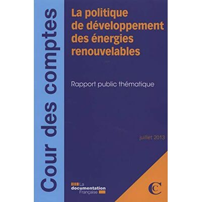 Cours Des Comptes La politique de développement des énergies renouvelables - Publicité Cours Des Comptes La politique de développement des énergies renouvelables - Publicité