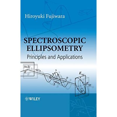 Fujiwara, Hiroyuki Spectroscopic Ellipsometry: Principles and Applications - Publicité Fujiwara, Hiroyuki Spectroscopic Ellipsometry: Principles and Applications - Publicité