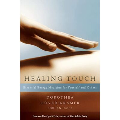 Hover-Kramer, Dorothea Healing Touch: Essential Energy Medicine for Yourself and Others - Publicité Hover-Kramer, Dorothea Healing Touch: Essential Energy Medicine for Yourself and Others - Publicité