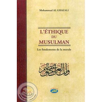 Al-Ghazali, Mohamed Éthique du Musulman, (l') - Publicité Al-Ghazali, Mohamed Éthique du Musulman, (l') - Publicité