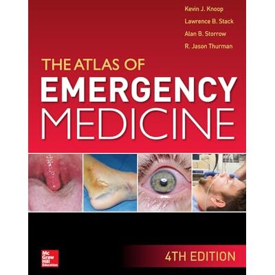 Knoop, Kevin The Atlas of Emergency Medicine - Publicité Knoop, Kevin The Atlas of Emergency Medicine - Publicité