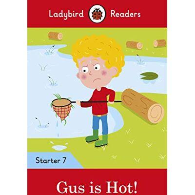 Ladybird Readers Starter Level 7 – Gus is Hot! (ELT Graded Reader) - Publicité Ladybird Readers Starter Level 7 – Gus is Hot! (ELT Graded Reader) - Publicité