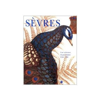 Collectif Sevres, Une Collection De Porcelaines 1740-1992. Edition 1993 - Publicité Collectif Sevres, Une Collection De Porcelaines 1740-1992. Edition 1993 - Publicité
