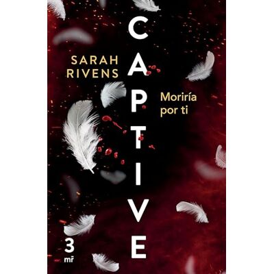 Rivens, Sarah Captive 3: Moriría Por Ti (Dark Romance) - Publicité Rivens, Sarah Captive 3: Moriría Por Ti (Dark Romance) - Publicité