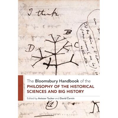Bloomsbury Handbook of the Philosophy of the Historical Sciences and Big History, The - Publicité Bloomsbury Handbook of the Philosophy of the Historical Sciences and Big History, The - Publicité