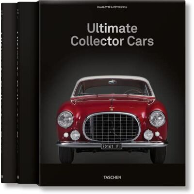 Fiell, Charlotte & Peter Ultimate Collector Cars - Publicité Fiell, Charlotte & Peter Ultimate Collector Cars - Publicité