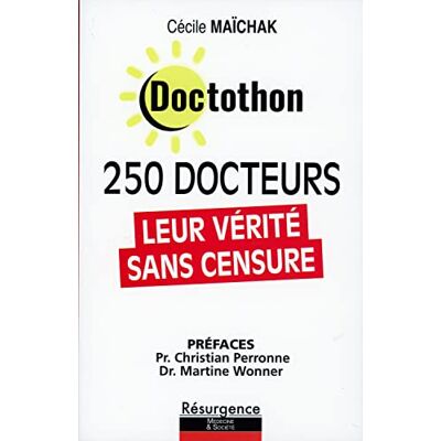 Maïchak, Cécile Doctothon 250 docteurs Leur vérité sans censure - Publicité Maïchak, Cécile Doctothon 250 docteurs Leur vérité sans censure - Publicité