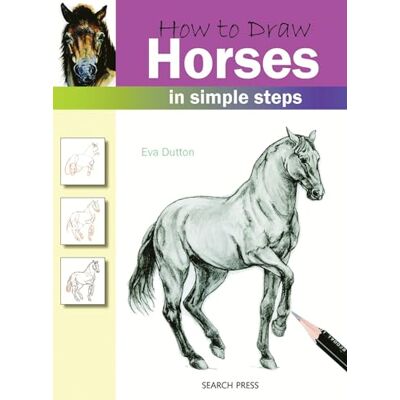 Dutton, Eva How to Draw Horses: In Simple Steps - Publicité Dutton, Eva How to Draw Horses: In Simple Steps - Publicité