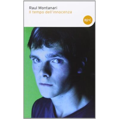 Montanari, Raul Il tempo dell'innocenza - Publicité Montanari, Raul Il tempo dell'innocenza - Publicité