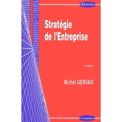 Gervais, Michel Stratégie de l'entreprise - Publicité Gervais, Michel Stratégie de l'entreprise - Publicité