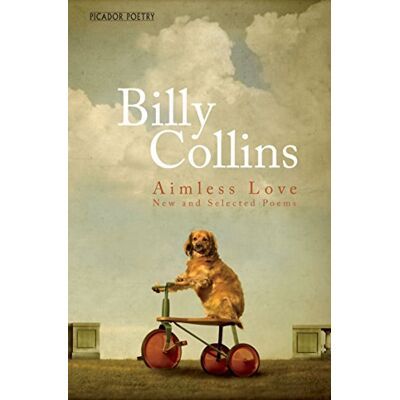 Collins Aimless Love: New and Selected Poems - Publicité Collins Aimless Love: New and Selected Poems - Publicité