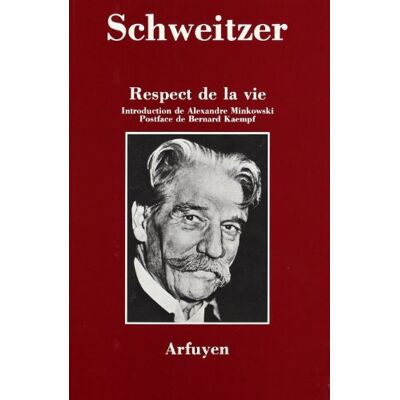 Schweitzer Respect de la vie - Publicité Schweitzer Respect de la vie - Publicité