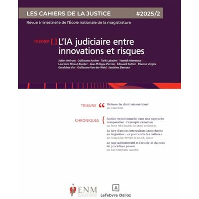 Collectif Les Cahiers de la justice 2/2025 - Publicité Collectif Les Cahiers de la justice 2/2025 - Publicité