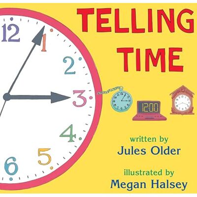 Older, Jules Telling Time: How to Tell Time on Digital and Analog Clocks - Publicité Older, Jules Telling Time: How to Tell Time on Digital and Analog Clocks - Publicité