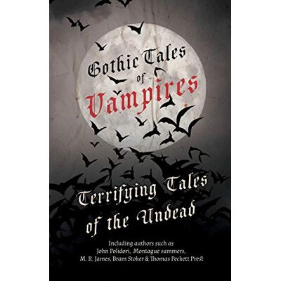 Various Gothic Tales of Vampires Terrifying Tales of the Undead - Publicité Various Gothic Tales of Vampires Terrifying Tales of the Undead - Publicité