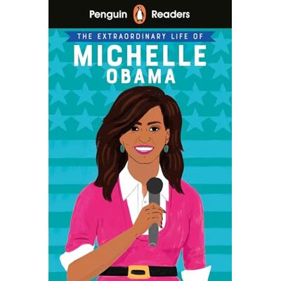 Ladybird Penguin Readers Level 3: The Extraordinary Life of Michelle Obama (ELT Graded Reader): Abridged Edition - Publicité Ladybird Penguin Readers Level 3: The Extraordinary Life of Michelle Obama (ELT Graded Reader): Abridged Edition - Publicité