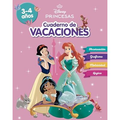 Princesas Disney. Cuaderno de vacaciones (3-4 años) (Disney. Cuaderno de vacaciones): Observación . Grafismo . Motricidad . Lógica - Publicité Princesas Disney. Cuaderno de vacaciones (3-4 años) (Disney. Cuaderno de vacaciones): Observación . Grafismo . Motricidad . Lógica - Publicité