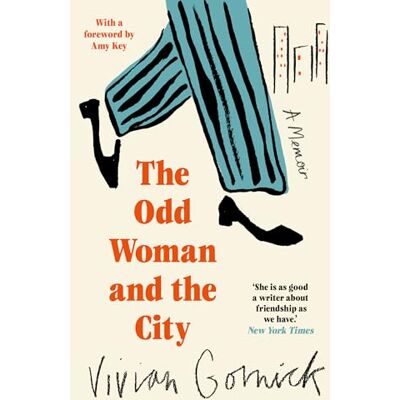 Gornick, Vivian The Odd Woman and the City - Publicité Gornick, Vivian The Odd Woman and the City - Publicité