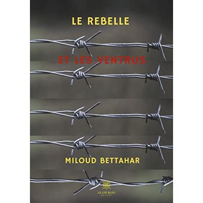 BETTAHAR, Miloud Le rebelle et les ventrus - Publicité BETTAHAR, Miloud Le rebelle et les ventrus - Publicité