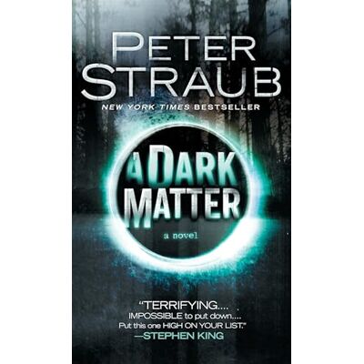 Straub, Peter A Dark Matter - Publicité Straub, Peter A Dark Matter - Publicité