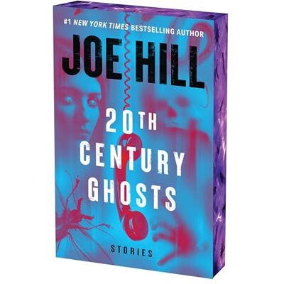 Hill, Joe 20th Century Ghosts: A Special Edition of the Award-Winning Story Collection Featuring The Black Phone - Publicité Hill, Joe 20th Century Ghosts: A Special Edition of the Award-Winning Story Collection Featuring The Black Phone - Publicité