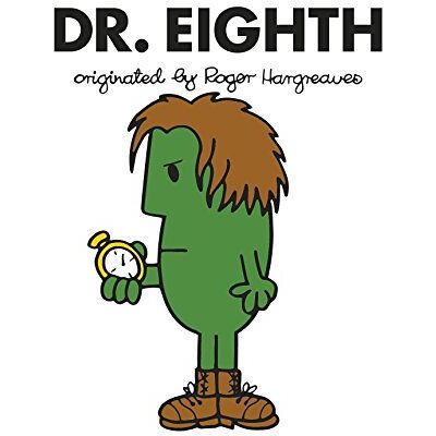 Hargreaves, Adam Doctor Who: Dr. Eighth (Roger Hargreaves) - Publicité Hargreaves, Adam Doctor Who: Dr. Eighth (Roger Hargreaves) - Publicité