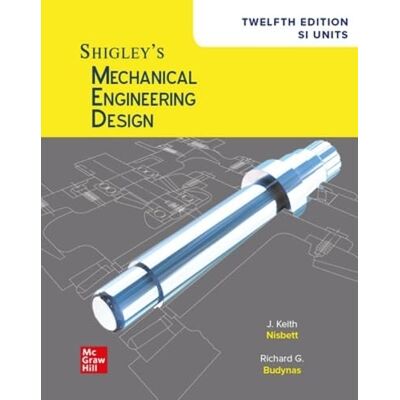Nisbett, Keith Shigley's Mechanical Engineering Design, 12th Edition, SI Units - Publicité Nisbett, Keith Shigley's Mechanical Engineering Design, 12th Edition, SI Units - Publicité