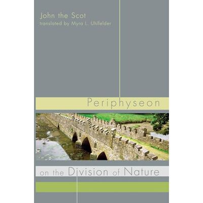 John the Scot, John the Scot Periphyseon on the Division of Nature - Publicité John the Scot, John the Scot Periphyseon on the Division of Nature - Publicité
