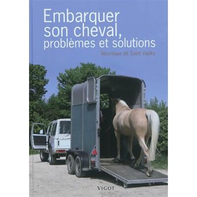 Saint-Vaulry, Véronique de Embarquer son cheval - Publicité Saint-Vaulry, Véronique de Embarquer son cheval - Publicité