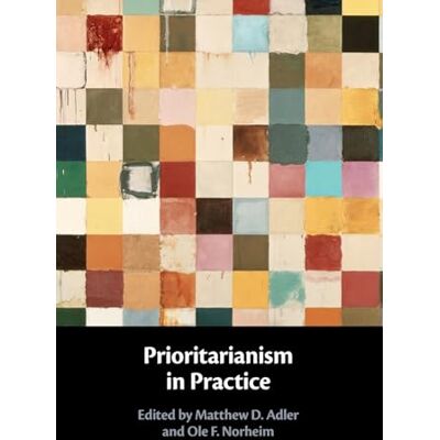 Prioritarianism in Practice - Publicité Prioritarianism in Practice - Publicité