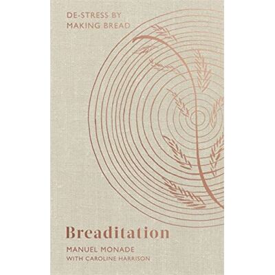Monade, Manuel Breaditation: De-stress by Making Bread - Publicité Monade, Manuel Breaditation: De-stress by Making Bread - Publicité
