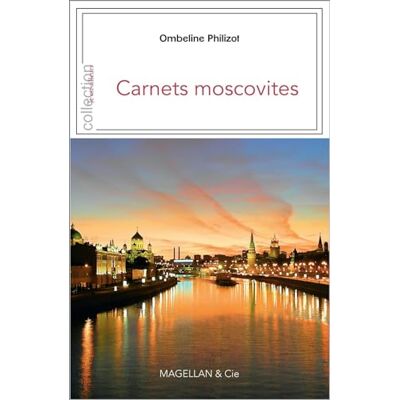 Philizot, Ombeline Carnets Moscovites - Publicité Philizot, Ombeline Carnets Moscovites - Publicité