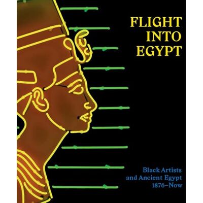 Tommasino, Akili Flight into Egypt: Black Artists and Ancient Egypt, 1876-now - Publicité Tommasino, Akili Flight into Egypt: Black Artists and Ancient Egypt, 1876-now - Publicité