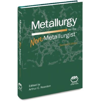Metallurgy for the Non-Metallurgist - Publicité Metallurgy for the Non-Metallurgist - Publicité