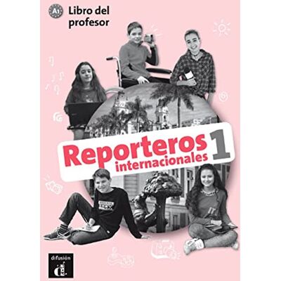 Collectif Reporteros internacionales 1 Livre du professeur - Publicité Collectif Reporteros internacionales 1 Livre du professeur - Publicité