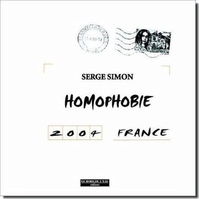 Simon, Serge Homophobie France 2004 - Publicité Simon, Serge Homophobie France 2004 - Publicité
