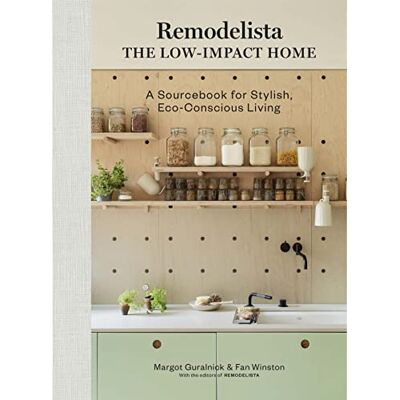 Winston, Fan Remodelista: The Low-Impact Home: A Sourcebook for Stylish, Eco-Conscious Living - Publicité Winston, Fan Remodelista: The Low-Impact Home: A Sourcebook for Stylish, Eco-Conscious Living - Publicité