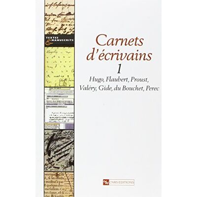Collectif Carnets d'écrivains : 1 : Hugo, Flaubert, Proust, Valéry, Gide, du Bouchet, Perec - Publicité Collectif Carnets d'écrivains : 1 : Hugo, Flaubert, Proust, Valéry, Gide, du Bouchet, Perec - Publicité