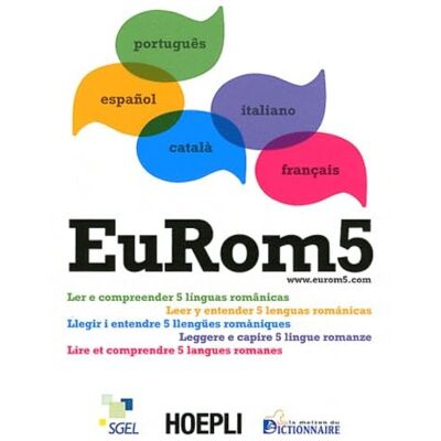 Elisabetta Bonvino EUROM5 Lire et comprendre 5 langues romanes pour apprendre simultanément le français, le portugais, l'espagnol, le catalan et l'italien - Publicité Elisabetta Bonvino EUROM5 Lire et comprendre 5 langues romanes pour apprendre simultanément le français, le portugais, l'espagnol, le catalan et l'italien - Publicité