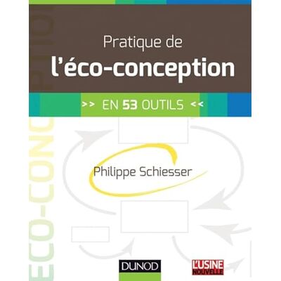 Schiesser, Philippe Pratique de l'éco-conception: en 53 outils - Publicité Schiesser, Philippe Pratique de l'éco-conception: en 53 outils - Publicité