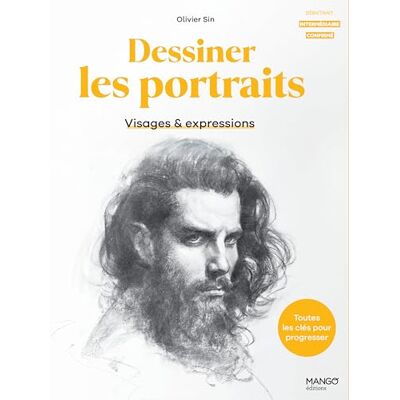 Sin, Olivier Dessiner les portraits : visages et expressions: Toutes les clés pour progresser? - Publicité Sin, Olivier Dessiner les portraits : visages et expressions: Toutes les clés pour progresser? - Publicité