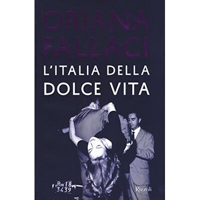 Fallaci, Oriana L'Italia della Dolce Vita - Publicité Fallaci, Oriana L'Italia della Dolce Vita - Publicité