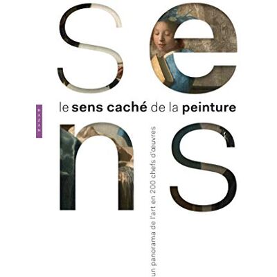 de Rynck, Patrick Le sens caché de la peinture: Un panorama de l'art en 200 chefs-d'oeuvre - Publicité de Rynck, Patrick Le sens caché de la peinture: Un panorama de l'art en 200 chefs-d'oeuvre - Publicité
