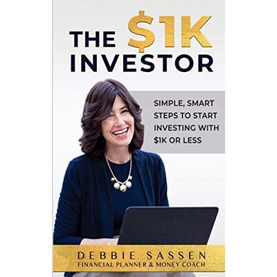 Sassen, Debbie The $1K Investor: Simple, Smart Steps to Start Investing with $1K or Less - Publicité Sassen, Debbie The $1K Investor: Simple, Smart Steps to Start Investing with $1K or Less - Publicité