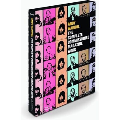Marechal, Paul Andy Warhol The Complete Commissioned Magazine Work 1948-1987 /anglais - Publicité Marechal, Paul Andy Warhol The Complete Commissioned Magazine Work 1948-1987 /anglais - Publicité
